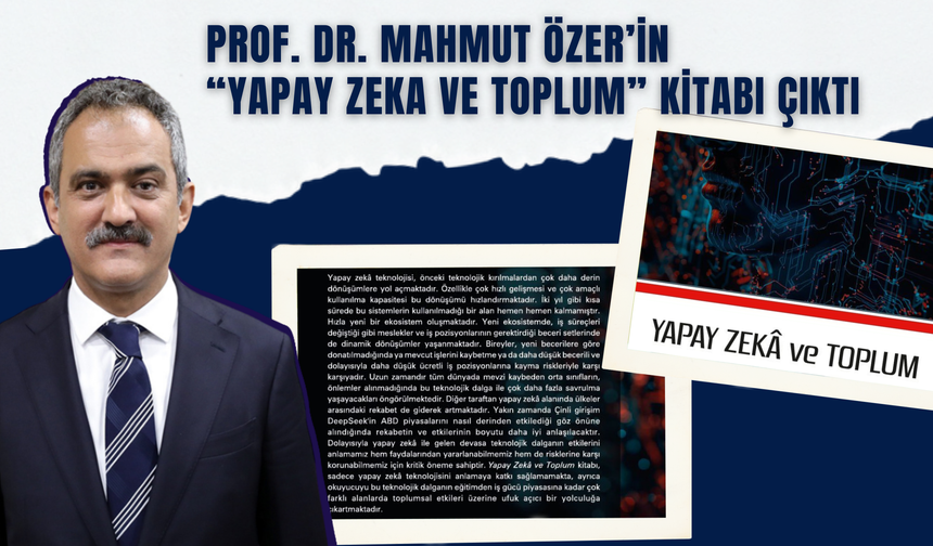 Prof. Dr. Mahmut Özer’in “Yapay Zeka ve Toplum” Kitabı Çıktı