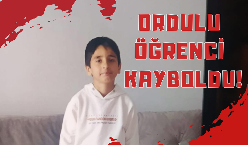 Ordulu Öğrenci Kayboldu!