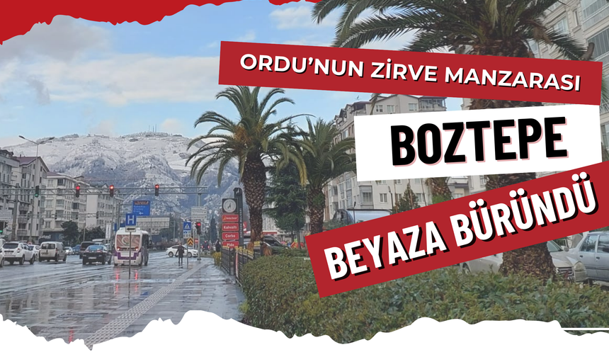 Ordu’nun Zirve Manzarası Boztepe, Beyaza Büründü