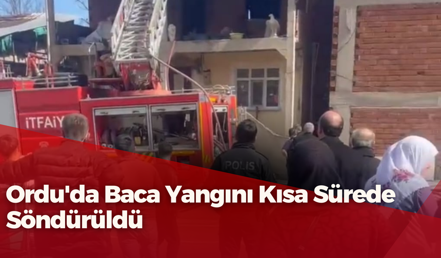 Aybastı'da Baca Yangını Kısa Sürede Söndürüldü