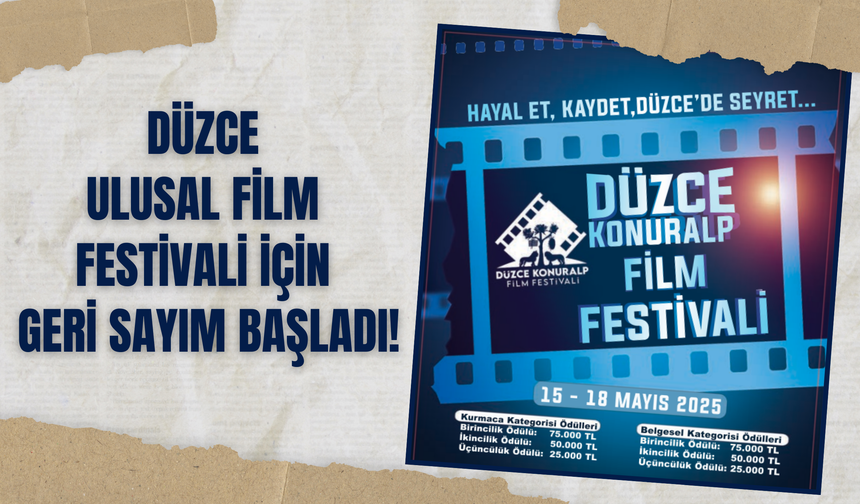 Düzce Ulusal Film Festivali İçin Geri Sayım Başladı!