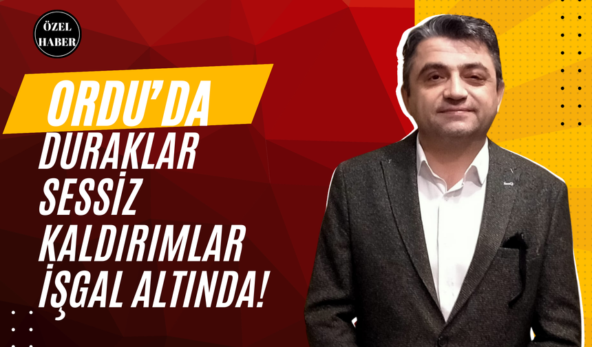 Ordu’da Duraklar Sessiz, Kaldırımlar İşgal Altında!