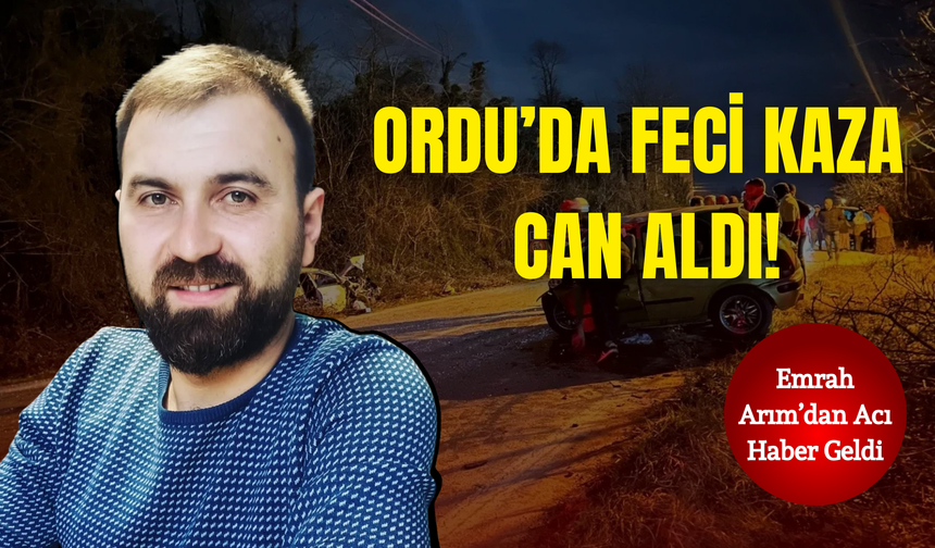 Ordu’da Feci Kaza Can Aldı!