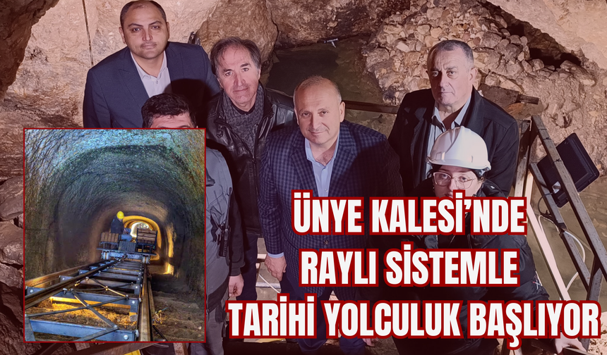 Ünye Kalesi’nde Raylı Sistemle Tarihi Yolculuk Başlıyor