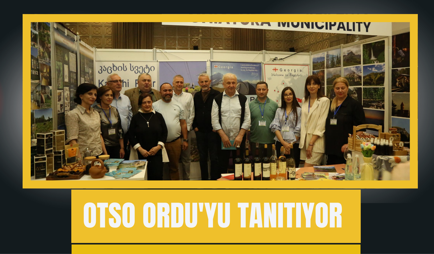 OTSO ORDU'YU TANITIYOR
