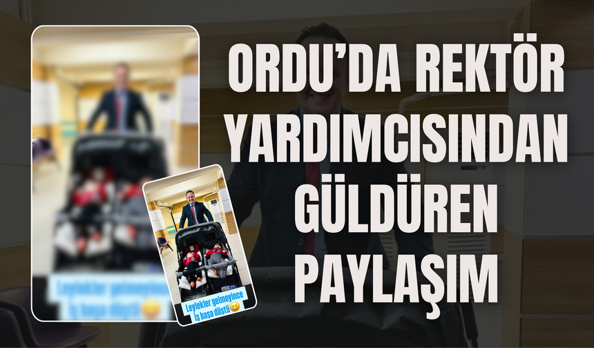 Ordu’da Rektör Yardımcısından Güldüren Paylaşım