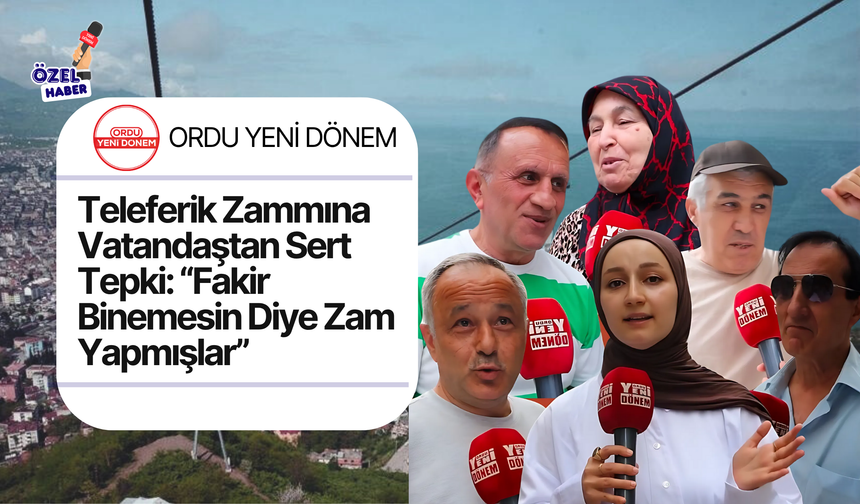 Teleferik Zammına Vatandaştan Sert Tepki: “Fakir Binemesin Diye Zam Yapmışlar”