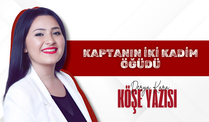 Kaptanın İki Kadim Öğüdü