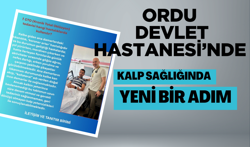 Ordu Devlet Hastanesi’nde Kalp Sağlığında Yeni Bir Adım