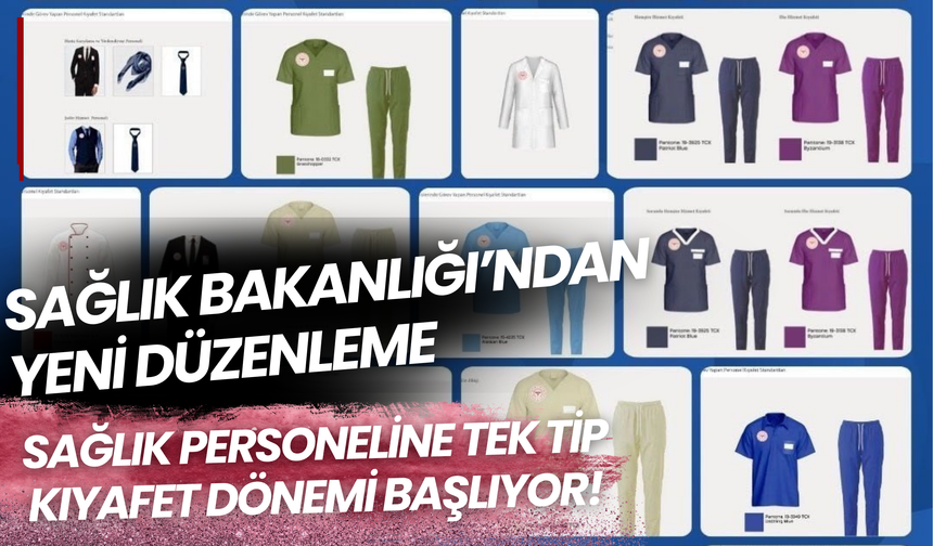 Sağlık Personeline Tek Tip Kıyafet Dönemi Başlıyor!