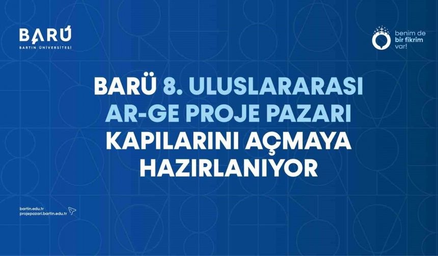 BARÜ 8. Uluslararası Ar-Ge Proje Pazarı kapılarını açmaya hazırlanıyor