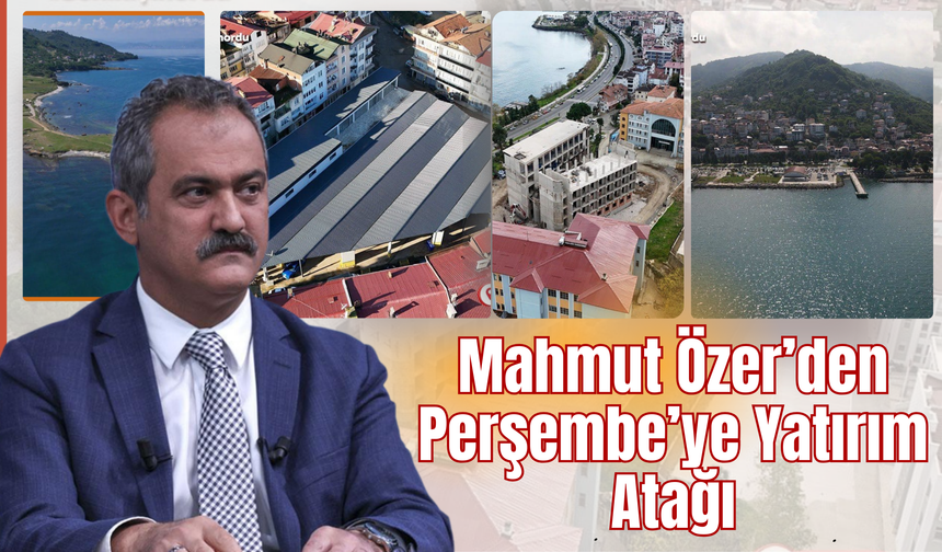 Mahmut Özer’den Perşembe’ye Yatırım Atağı