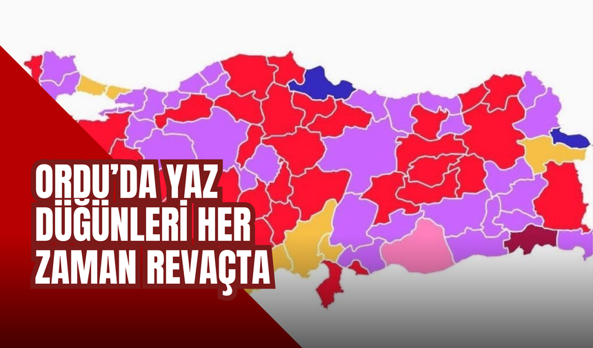 Ordulular En Çok Ne Zaman Evleniyor? 2024 Verileri Yaz Düğünlerinin Zirvede Olduğunu Gösterdi