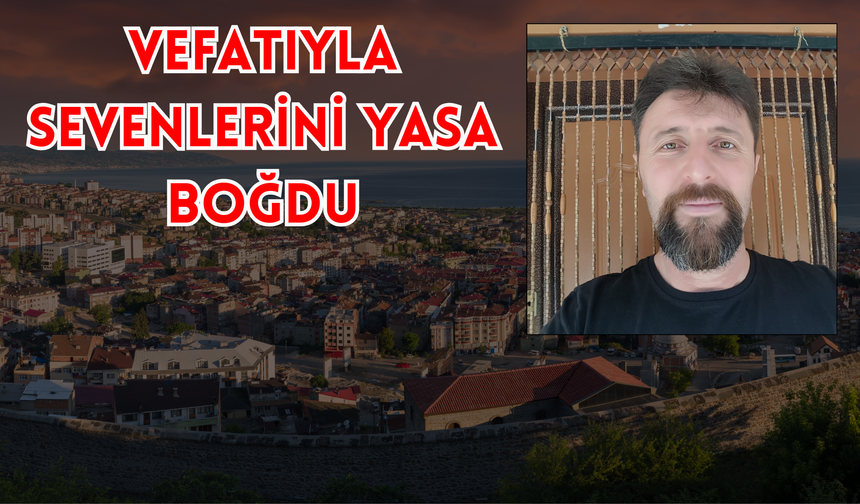 Vefatıyla Sevenlerini Yasa Boğdu