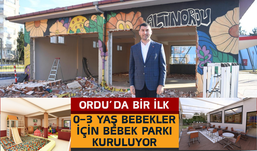 Ordu’da Bir İlk: 0–3 Yaş Bebekler İçin Bebek Parkı Kuruluyor
