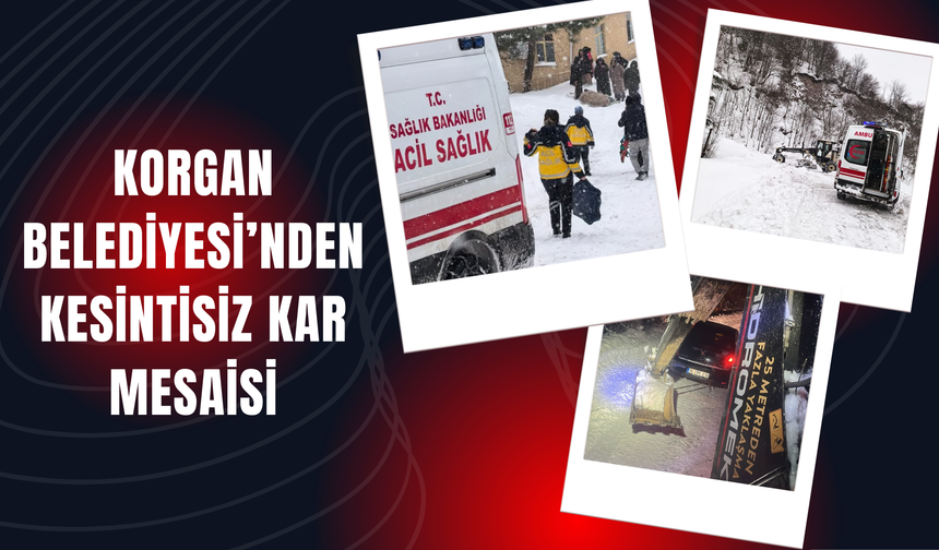 Korgan Belediyesi’nden Kesintisiz Kar Mesaisi