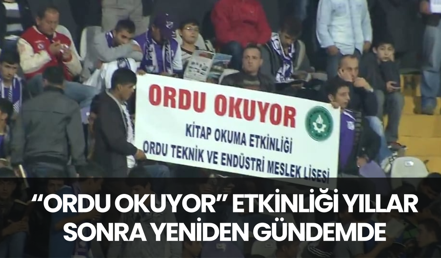 “Ordu Okuyor” Etkinliği Yıllar Sonra Yeniden Gündemde