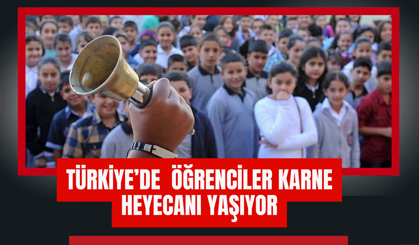Türkiye’de  Öğrenciler Karne Heyecanı Yaşıyor