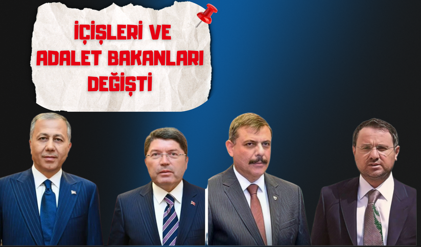İçişleri ve Adalet Bakanları Değişti