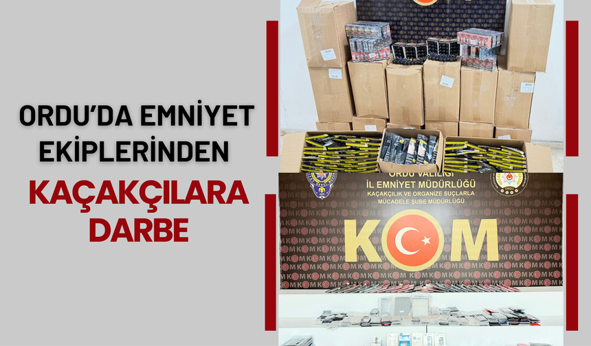 Ordu’da Emniyet Ekiplerinden Kaçakçılara Darbe
