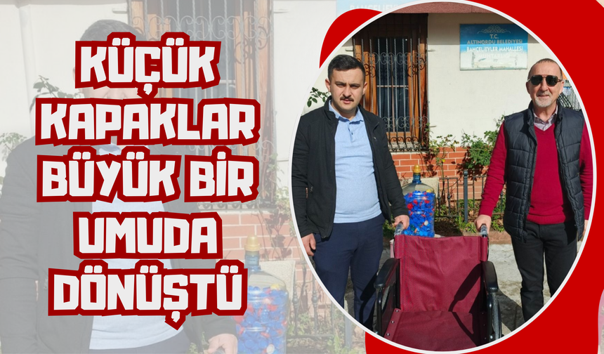 Küçük Kapaklar Büyük Bir Umuda Dönüştü