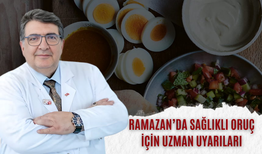 Ramazan’da Sağlıklı Oruç İçin Uzman Uyarıları