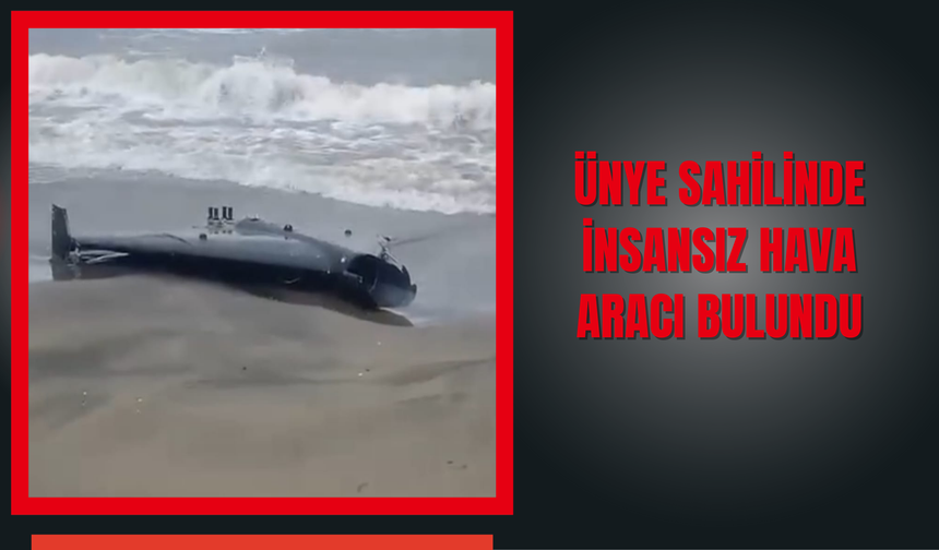 Ünye Sahilinde İnsansız Hava Aracı Bulundu