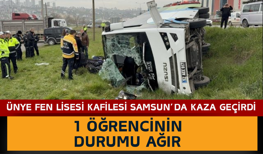 Ünye Fen Lisesi Kafilesi Samsun’da Kaza Geçirdi: 1 Öğrencinin Durumu Ağır