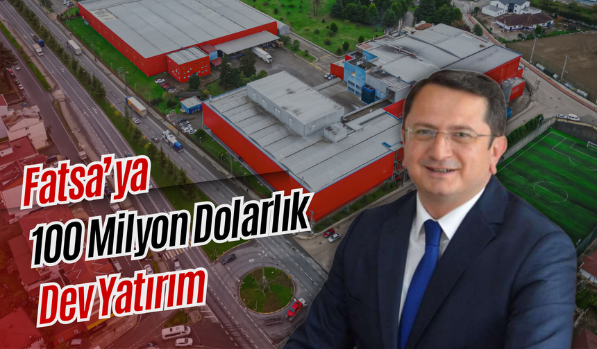 Fatsa’ya 100 Milyon Dolarlık Dev Yatırım Sağra’dan Yeni Fabrika