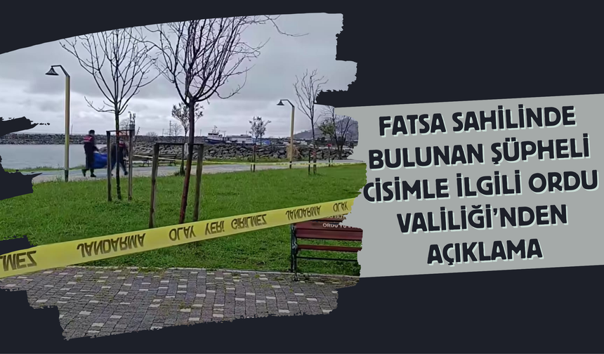 Fatsa Sahilinde Bulunan Şüpheli Cisimle İlgili Ordu Valiliği’nden Açıklama