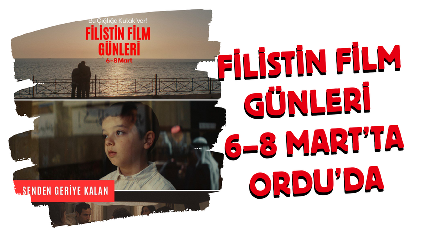 Filistin Film Günleri 6–8 Mart’ta Ordu’da