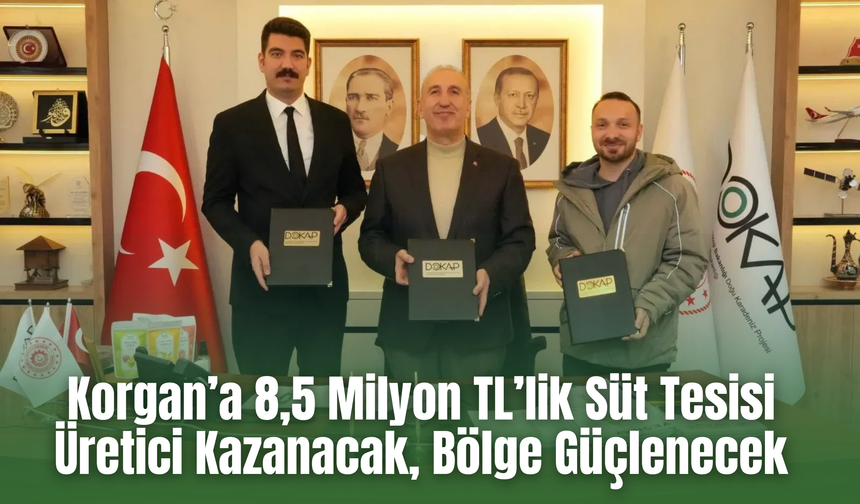 Korgan’a 8,5 Milyon TL’lik Süt Tesisi: Üretici Kazanacak, Bölge Güçlenecek