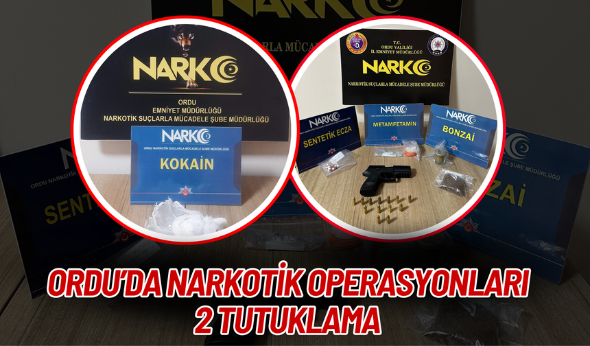 Ordu’da Narkotik Operasyonları: 2 Tutuklama