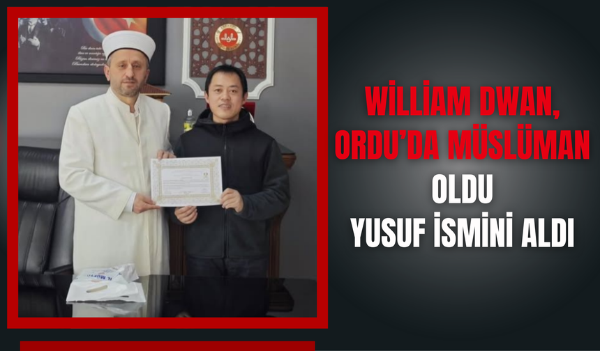 William Dwan, Ordu’da Müslüman Oldu: Yusuf İsmini Aldı