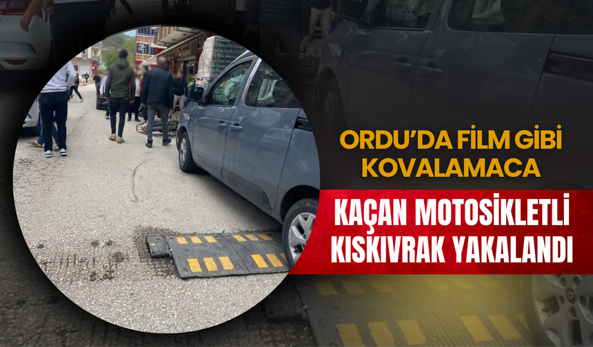 Ordu’da Film Gibi Kovalamaca: Kaçan Motosikletli Kıskıvrak Yakalandı
