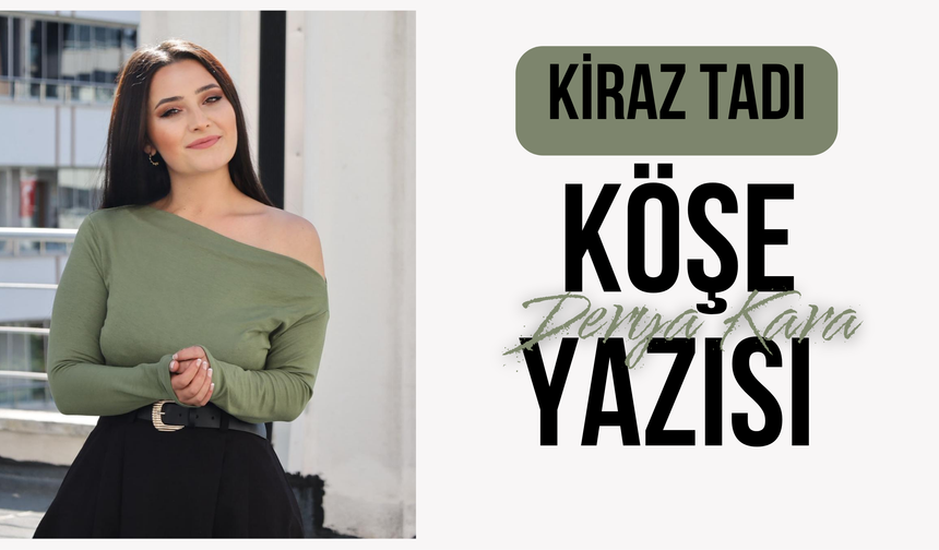 Kiraz Tadı