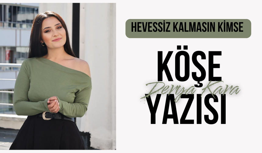 Hevessiz Kalmasın Kimse