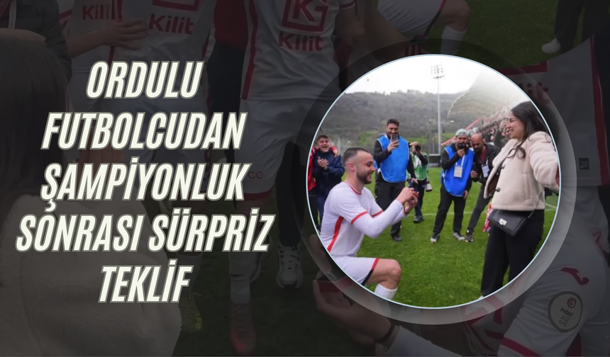 Ordulu Futbolcudan Şampiyonluk Sonrası Sürpriz Teklif