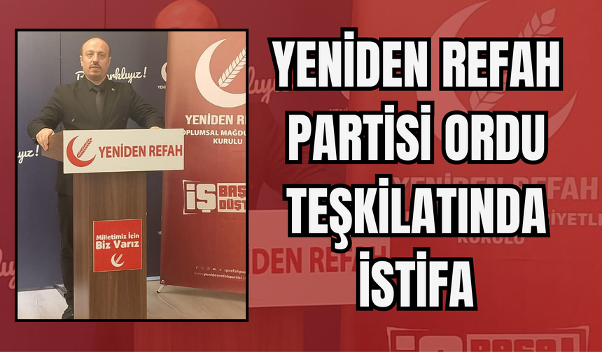 Yeniden Refah Partisi Ordu Teşkilatında İstifa