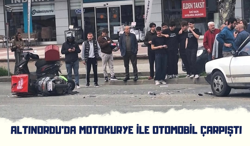 Altınordu’da Motokurye ile Otomobil Çarpıştı