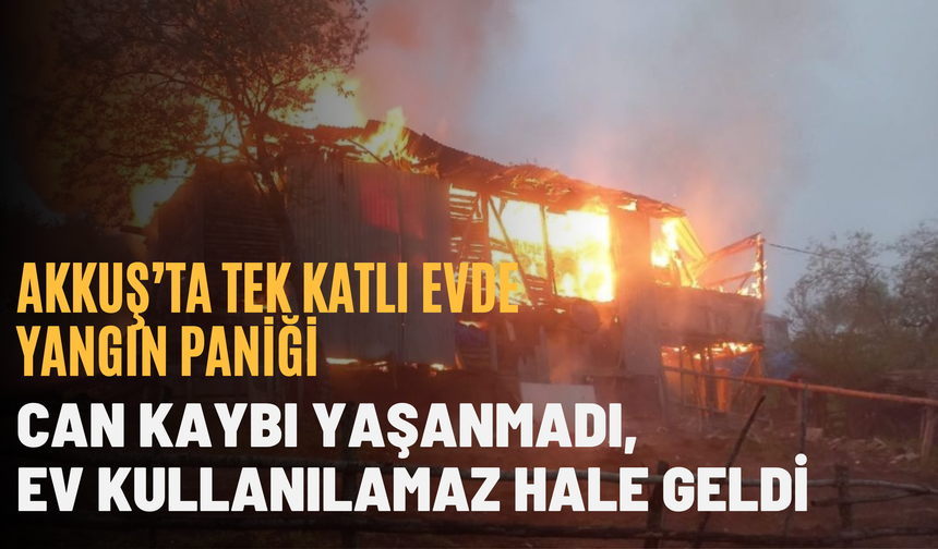 Akkuş’ta Tek Katlı Evde Yangın Paniği