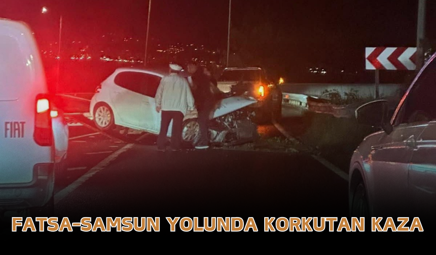 Fatsa-Samsun Yolunda Korkutan Kaza