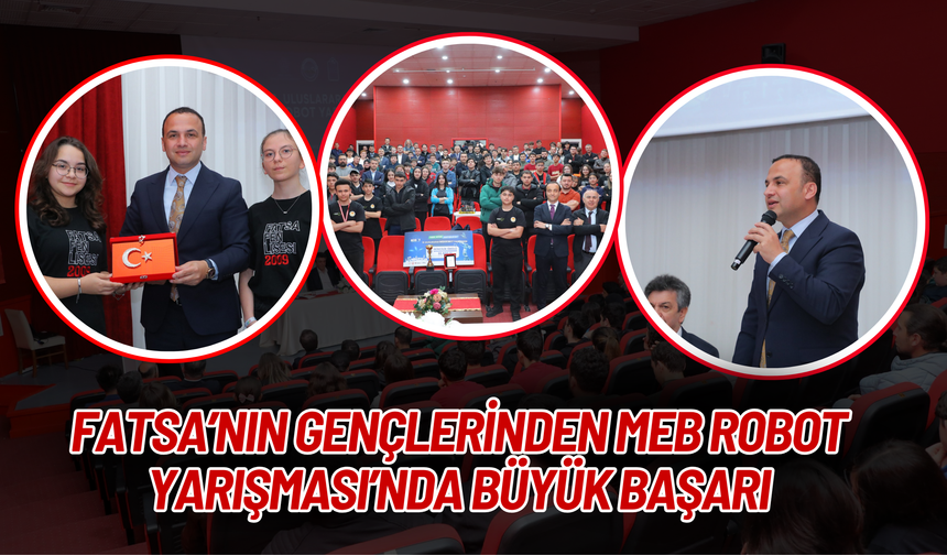 Fatsa’nın Gençlerinden MEB Robot Yarışması’nda Büyük Başarı