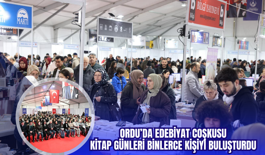 Ordu’da Edebiyat Coşkusu: Kitap Günleri Binlerce Kişiyi Buluşturdu