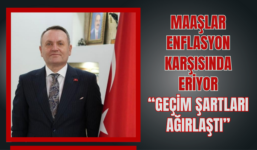 Zengin: “Enflasyon, verilen artışı kısa sürede sildi”