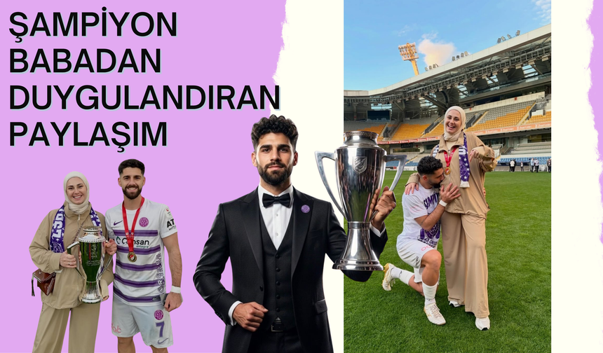 Şampiyon Babadan Duygulandıran Paylaşım