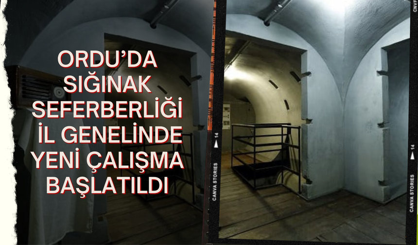 Ordu’da Sığınak Seferberliği: İl Genelinde Yeni Çalışma Başlatıldı