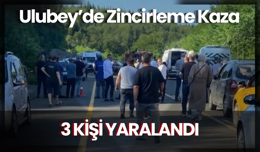 Ulubey’de Zincirleme Kaza: 3 Kişi Yaralandı