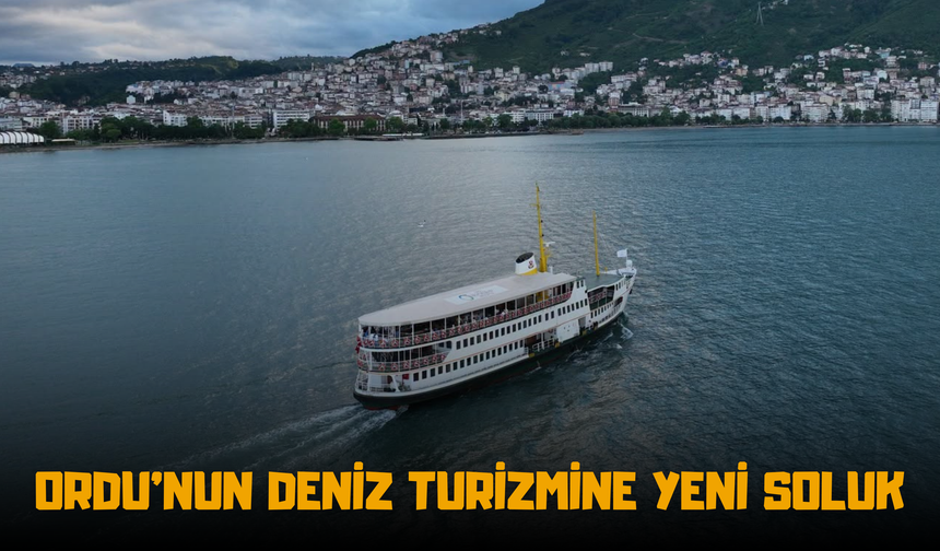 Ordu’nun Deniz Turizmine Yeni Soluk