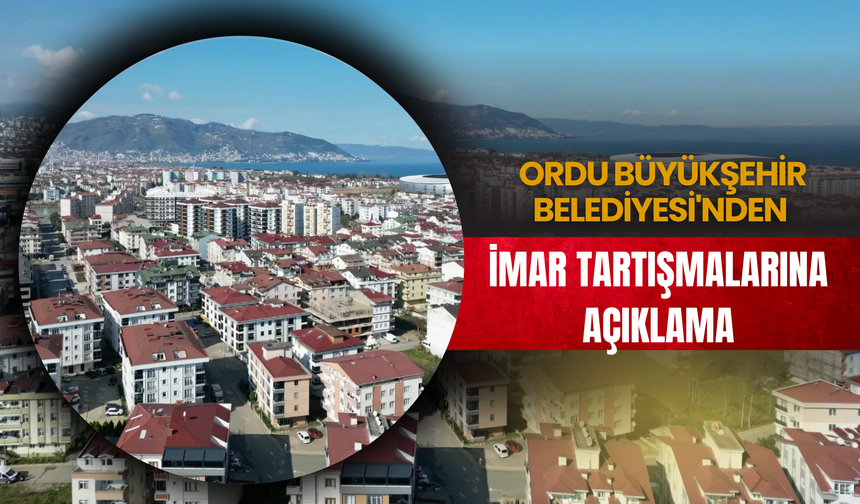 İmar Tartışmalarına Açıklama